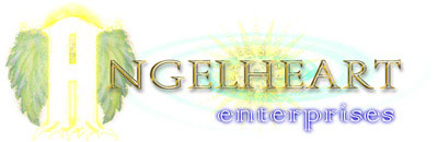 Go to the Angelheart Enterprises Homepage - Image design by Joseph Thornburg